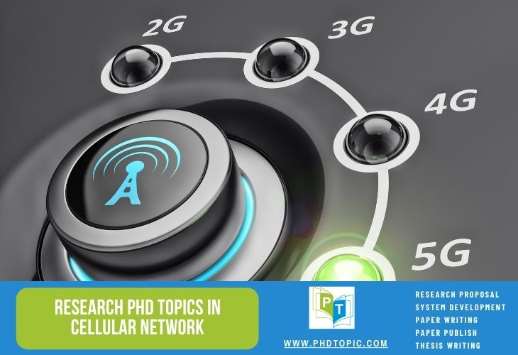 Novel Research PhD Topics in Cellular Networks